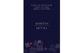 Marksizm. Krytyka - Böhm-Bawerk, Mises, Rothbard