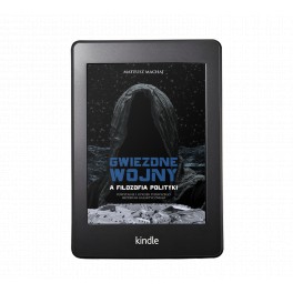 Gwiezdne Wojny a filozofia polityki - e-book - Mateusz Machaj