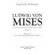 Ludwig von Mises (biografia, tom I) – Jörg Guido Hülsmann