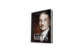 Ludwig von Mises (biografia, tom I) – Jörg Guido Hülsmann