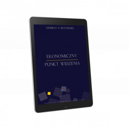 Ekonomiczny punkt widzenia - e-book - Murray Rothbard