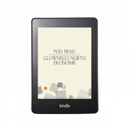Pod prąd głównego nurtu ekonomii - e-book - red. Mateusz Machaj