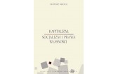 Kapitalizm, socjalizm i prawa własności - Mateusz Machaj
