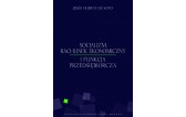 Socjalizm, rachunek ekonomiczny i funkcja przedsiębiorcza - Jesús Huerta de Soto